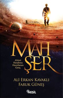 Mahşer  Ahiret Hesabına Hazırlanan Genç - Ali Erkan Kavaklı PDF İndir