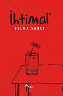 İhtimal - Selma Sancı