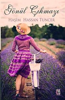 Gönül Çıkmazı - Haşim Hassan Tuncer PDF İndir