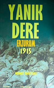 Yanık Dere Erzurum 1915 - Mehmet Dağıstanlı PDF İndir