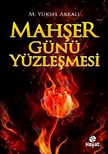 Mahşer Günü Yüzleşmesi - M. Yüksel Arkalı PDF İndir