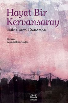 Hayat Bir Kervansaray PDF İndir