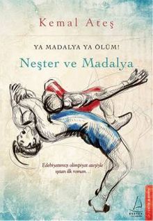 Neşter ve Madalya - Kemal Ateş