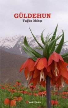 Güldehun - Tuğba Mıhçı PDF İndir