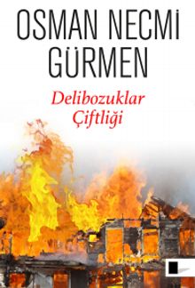 Delibozuklar Çiftliği - Osman Necmi Gürmen PDF İndir