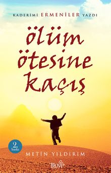 Ölüm Ötesine Kaçış - Metin Yıldırım PDF İndir