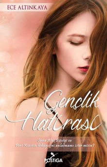 Gençlik Hatırası - Ece Altınkaya PDF İndir
