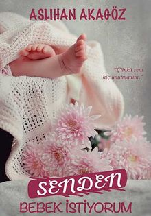 Senden Bebek İstiyorum PDF İndir