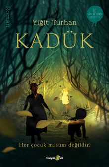 Kadük  Her Çocuk Masum Değildir - Yiğit Turhan PDF İndir