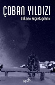 Çoban Yıldızı - Gökmen Küçüktaşdemir