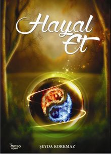 Hayal Et - Şeyda Korkmaz PDF İndir