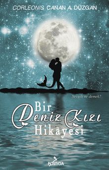 Bir Deniz Kızı Hikayesi - Corleonis Canan A. Düzgan PDF İndir