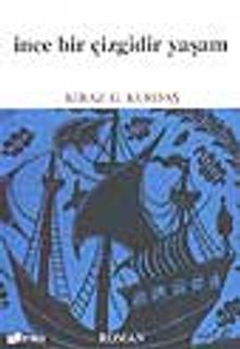 İnce Bir Çizgidir Yaşam - Kiraz G. Kurdaş PDF İndir
