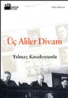 Üç Aliler Divanı - Yılmaz Karakoyunlu PDF İndir