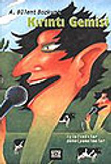 Kırıntı Gemisi - A. Bülent Bozkurt PDF İndir