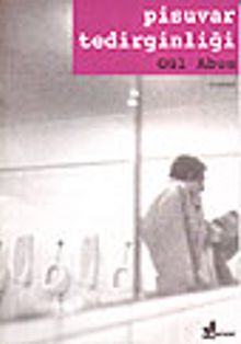 Pisuvar Tedirginliği - Gül Abus Semerci PDF İndir