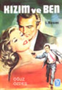 Kızım ve Ben - Oğuz Özdeş