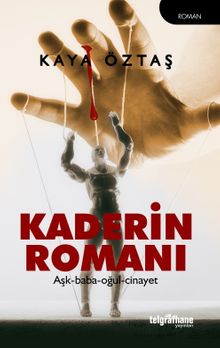 Kaderin Romanı - Kaya Öztaş PDF İndir