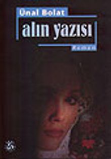 Alın Yazısı - Ünal Bolat