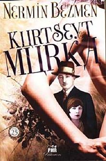 Kurt Seyt  Murka - Nermin Bezmen