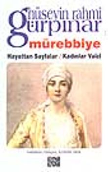 Mürebbiye / Hayattan Sayfalar / Kadınlar Vaizi - Hüseyin Rahmi Gürpınar PDF İndir
