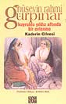 Kuyruklu Yıldız Altında Bir Evlenme / Kaderin Cilvesi - Hüseyin Rahmi Gürpınar PDF İndir