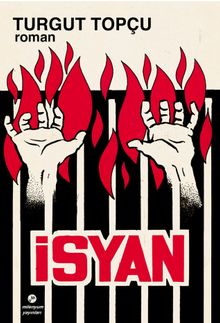 İsyan  13-1-1970 Sağmalcılar Cezaevi Mahkum Ayaklanması - Turgut Topçu PDF İndir