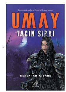 Umay - Tacın Sırrı - Seherhan Kızmaz PDF İndir