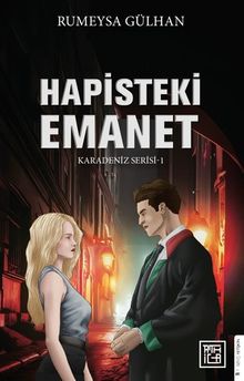 Hapisteki Emanet 1 - Rümeysa Gülhan PDF İndir