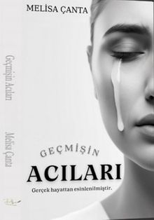 Geçmişin Acıları - Melisa Çanta PDF İndir