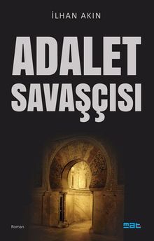 Adalet Savaşçısı - İlhan Akın