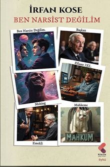 Ben Narsist Değilim - İrfan Kose PDF İndir