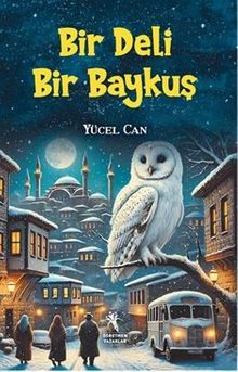 Bir Deli Bir Baykuş - Yücel Can PDF İndir