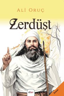 Zerdüşt - Ali Oruç