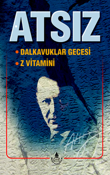 Dalkavuklar Gecesi, Z Vitamini - Hüseyin Nihal Atsız PDF İndir