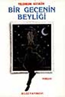 Bir Gecenin Beyliği - Yıldırım Keskin PDF İndir