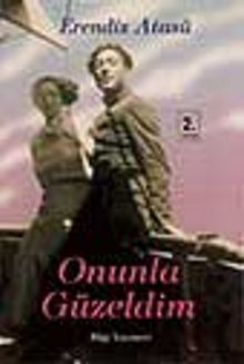 Onunla Güzeldim - Erendiz Atasü PDF İndir