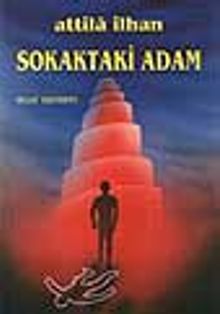 Sokaktaki Adam - Attila İlhan