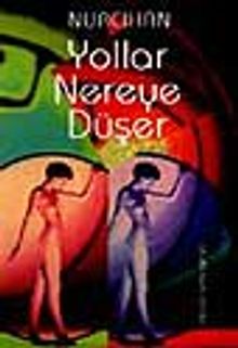 Yollar Nereye Düşer - Nurcihan PDF İndir