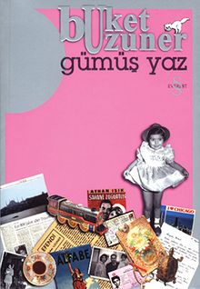 Gümüş Yaz, Gümüş Kız - Buket Uzuner