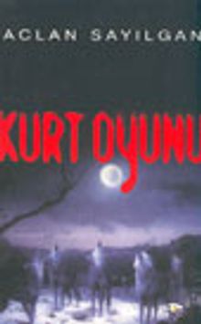 Kurt Oyunu - Aclan Sayılgan PDF İndir