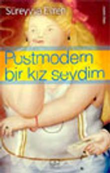 Postmodern Bir Kız Sevdim - Süreyyya Evren