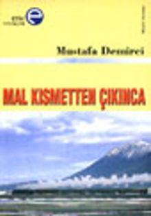 Mal Kısmetten Çıkınca - Mustafa Demirci PDF İndir