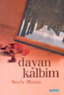 Dayan Kalbim - Necla Günay PDF İndir