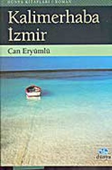 Kalimerhaba İzmir - Can Eryümlü PDF İndir