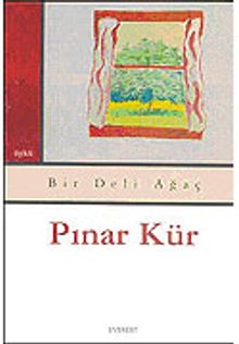 Bir Deli Ağaç - Pınar Kür PDF İndir