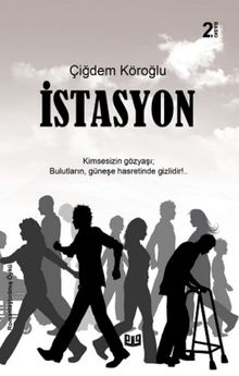 İstasyon - Çiğdem Köroğlu