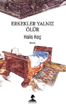 Erkekler Yalnız Ölür PDF İndir
