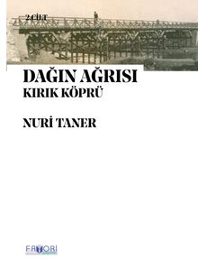 Dağın Ağrısı 2 (Kırık Köprü) - Nuri Taner