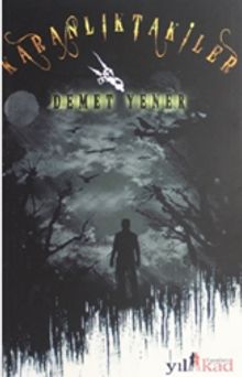 Karanlıktakiler - Demet Yener